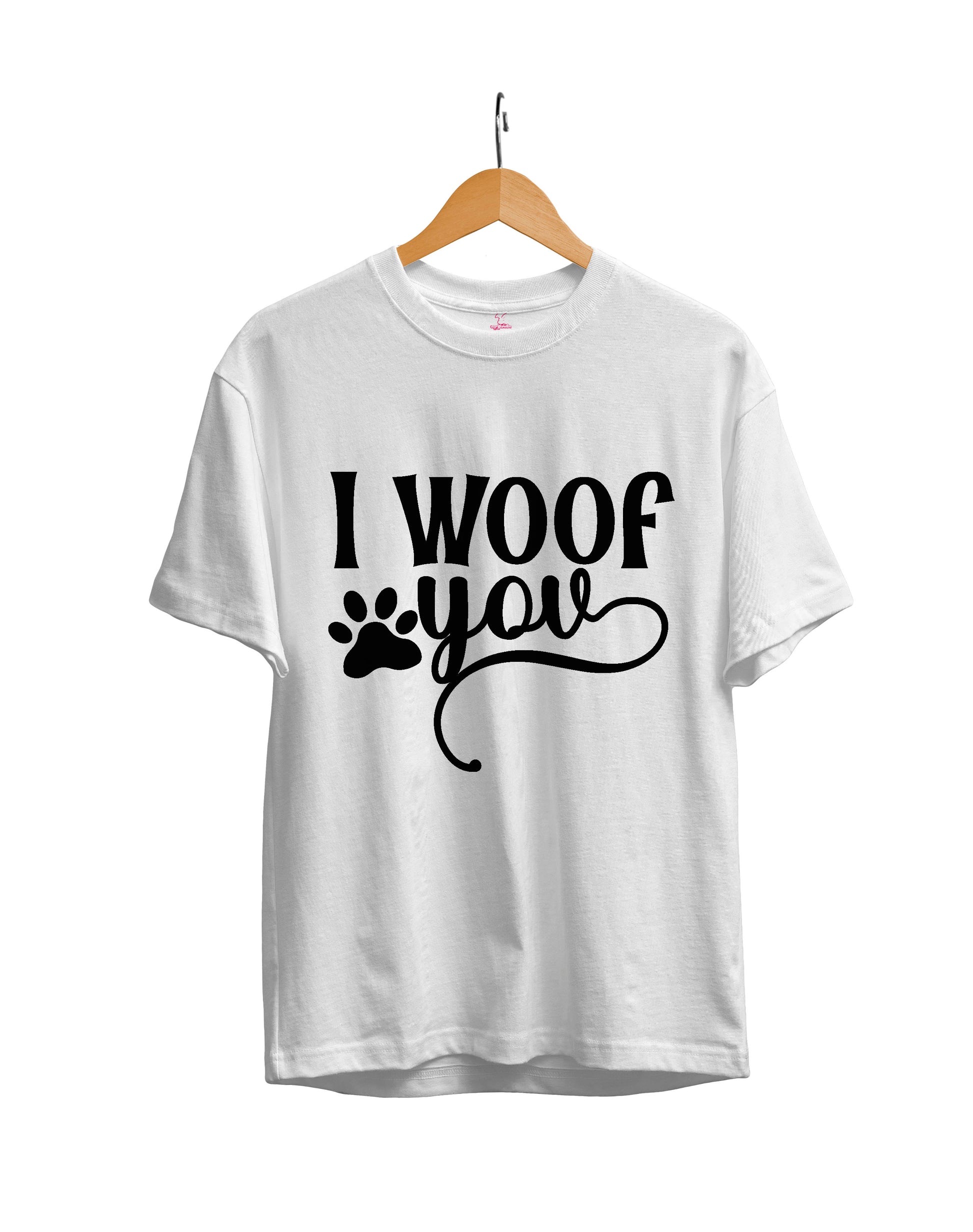 I Woof You Dog Lover : Unisex Regular Fit Half Sleeved T-shirt