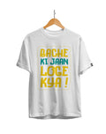 Bacche Ki Jaan Loge Kya Unisex Regular Fit T-Shirt