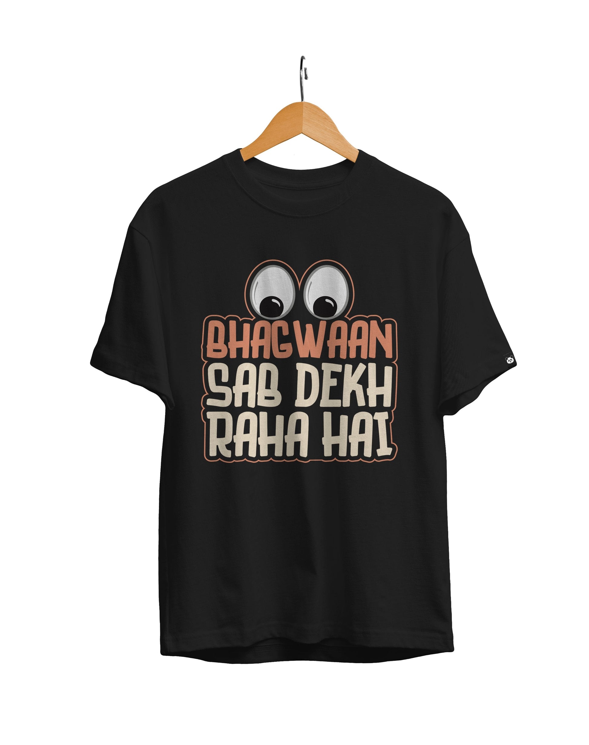 Bhagwan Sab Dekh Raha Hai Unisex Regular Fit T-Shirt