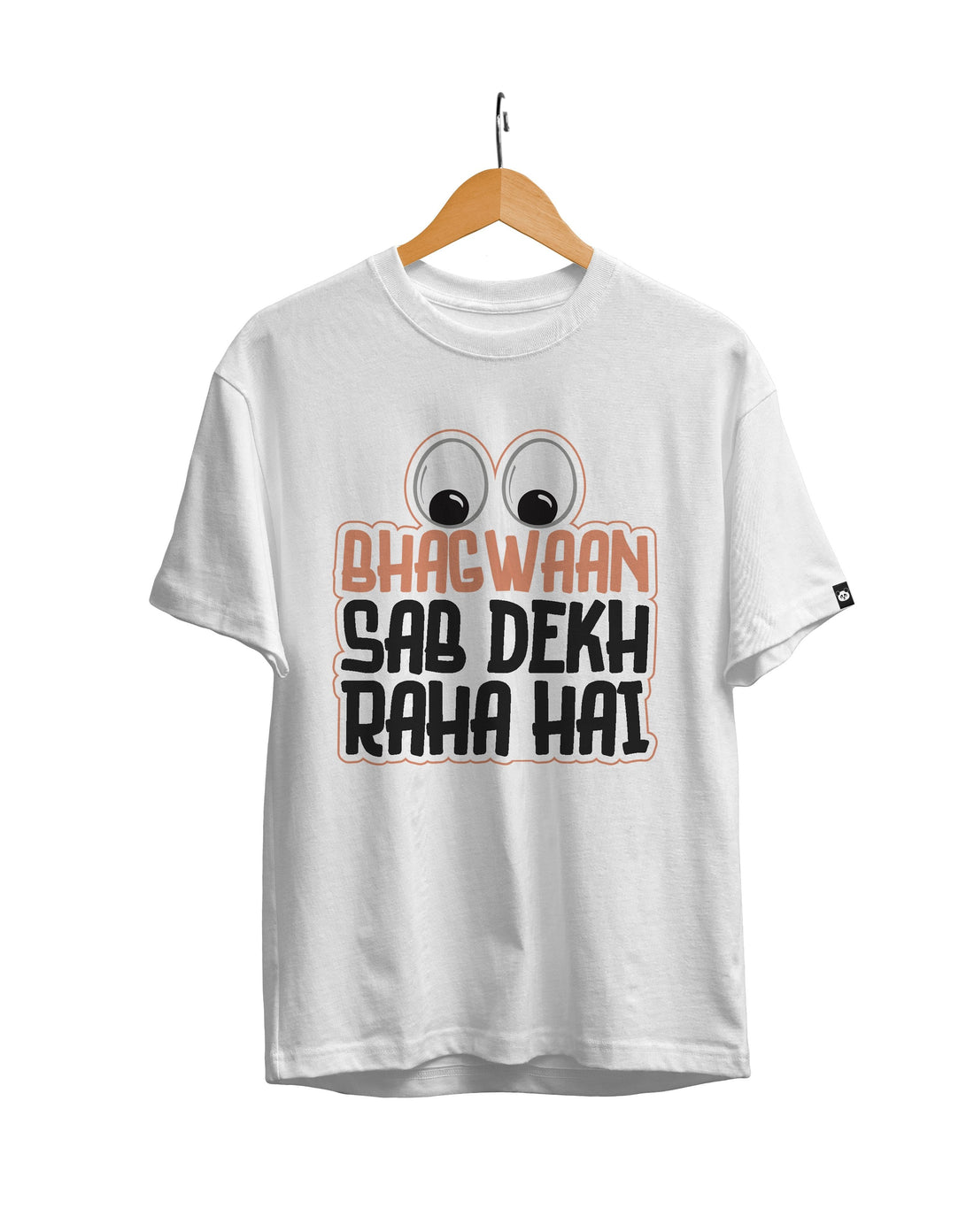 Bhagwan Sab Dekh Raha Hai Unisex Regular Fit T-Shirt