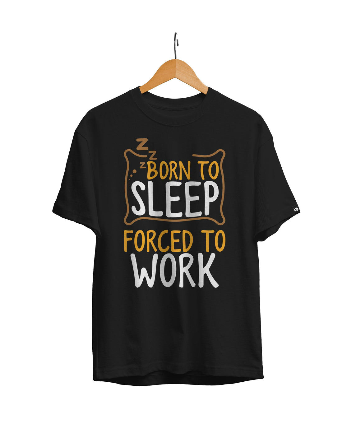 Born To Sleep Unisex Regular Fit T-Shirt