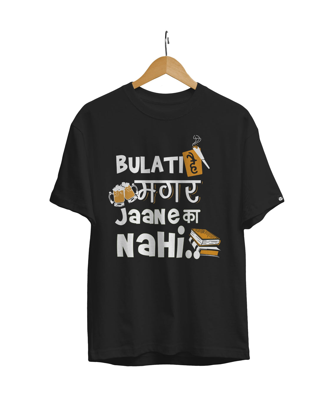 Bulati Hai Magar Jaane Ka Nahi Unisex Regular Fit T-Shirt