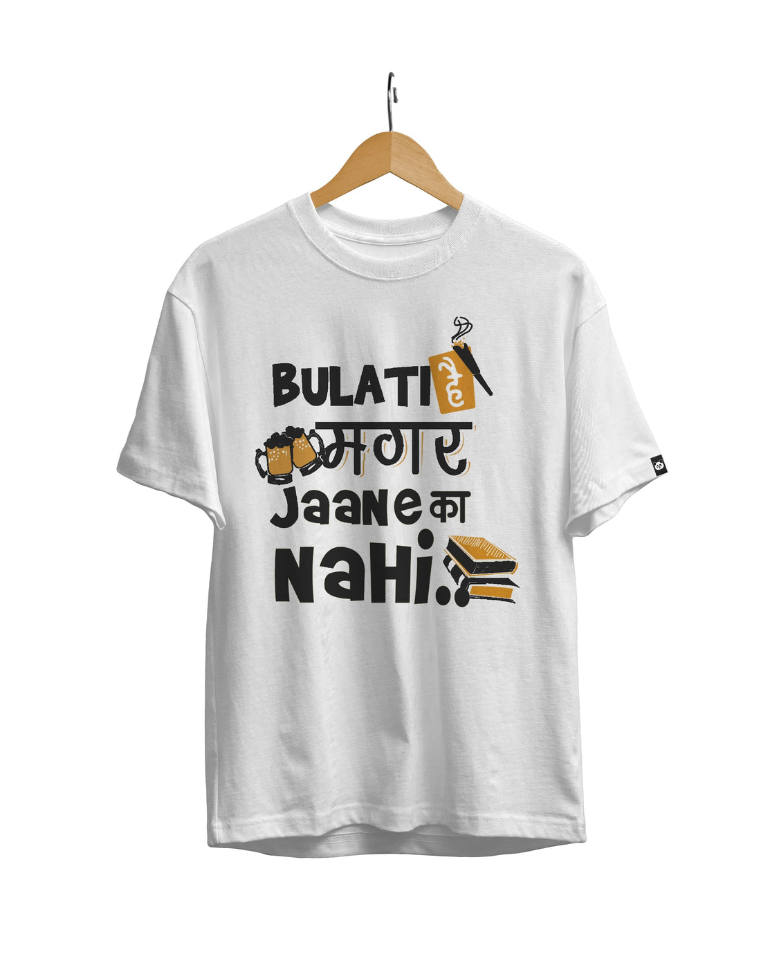 Bulati Hai Magar Jaane Ka Nahi Unisex Regular Fit T-Shirt