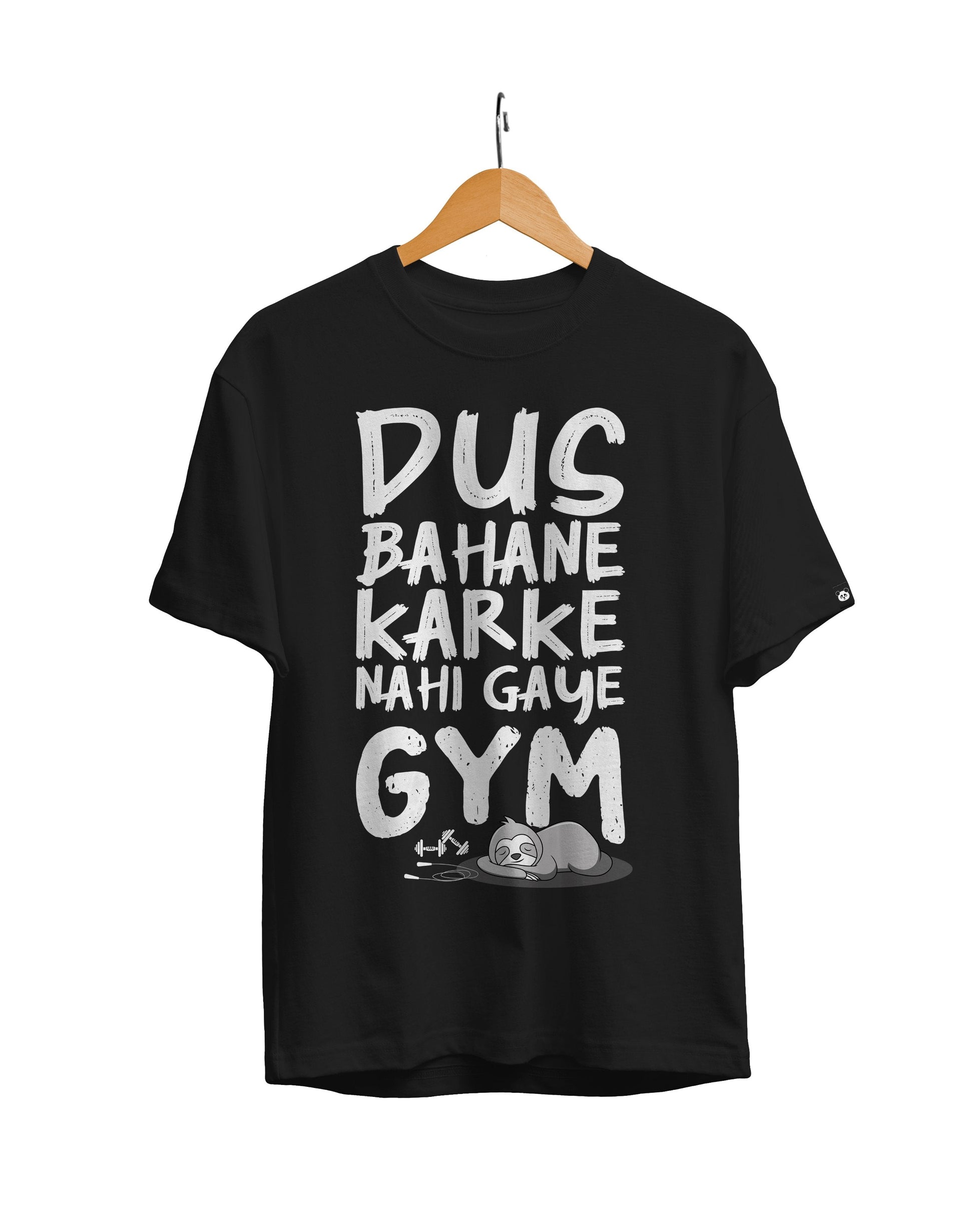 Dus Bahane Kar Ke Nahi Gaye Gym  Unisex Regular Fit T-Shirt