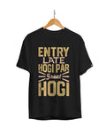 Entry Late Hogi Par Great Hogi Unisex Regular Fit T-Shirt