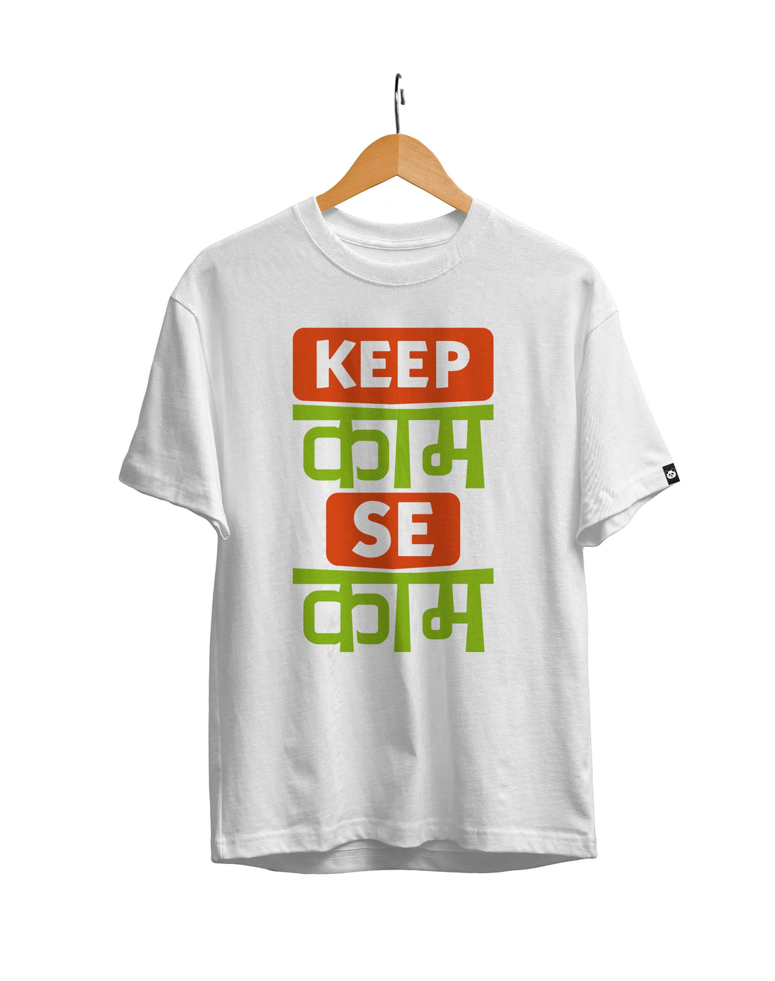 Keep Kaam Se Kaam Unisex Regular Fit T-Shirt