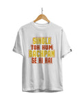 Single To Hum Bachpan Se Hain Unisex Regular Fit T-Shirt