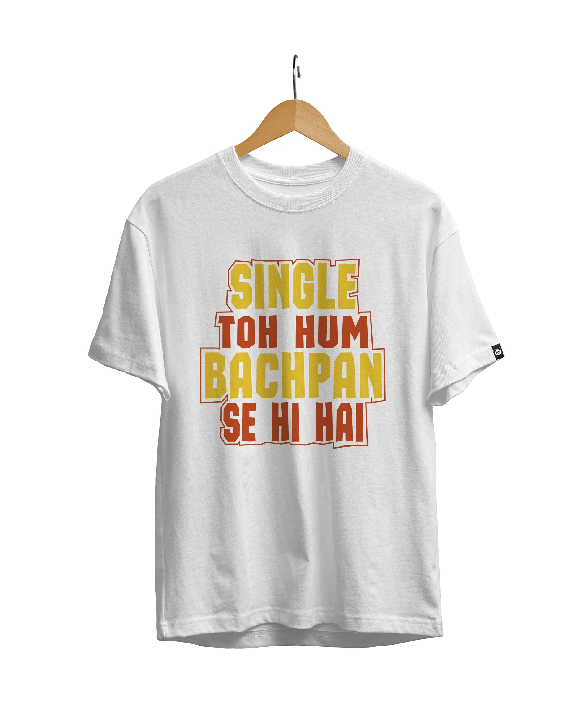 Single To Hum Bachpan Se Hain Unisex Regular Fit T-Shirt